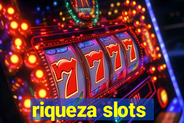 riqueza slots